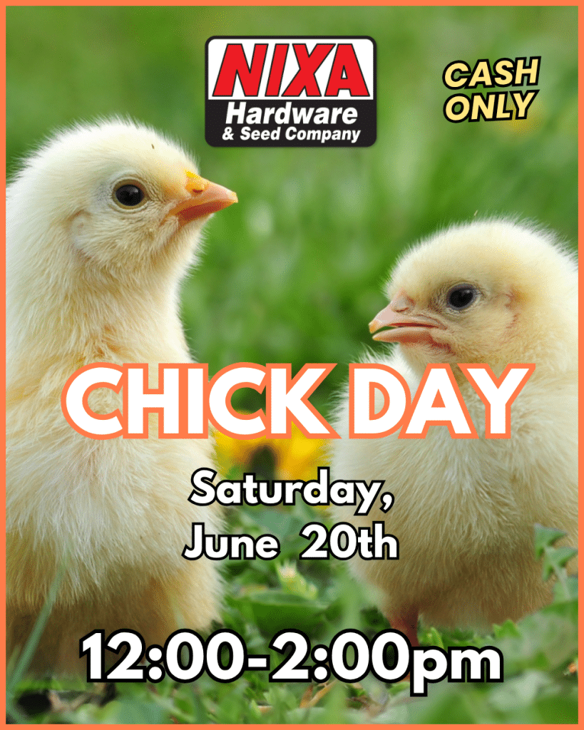 Chick Day - June 20, 2026 Nixa Hardware & Seed Co