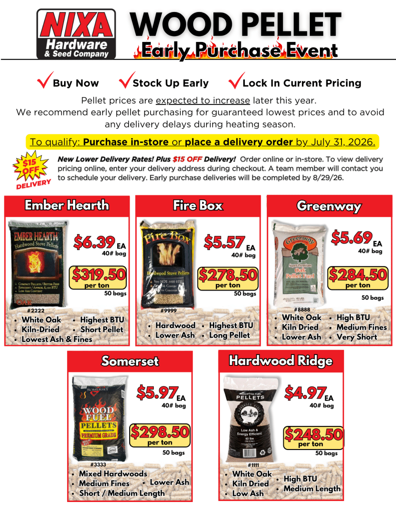 Wood Pellet Early Purchase Flyer Summer 2026 Nixa Hardware & Seed Co